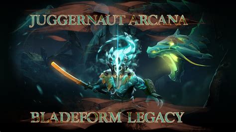 dota 2 juggernaut arcana|Bladeform Legacy .